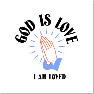 God Is Love I Am Loved Christian Posters and Art